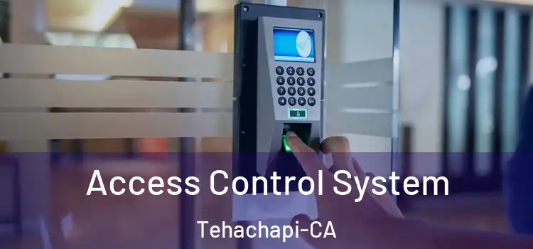 Access Control System Tehachapi-CA