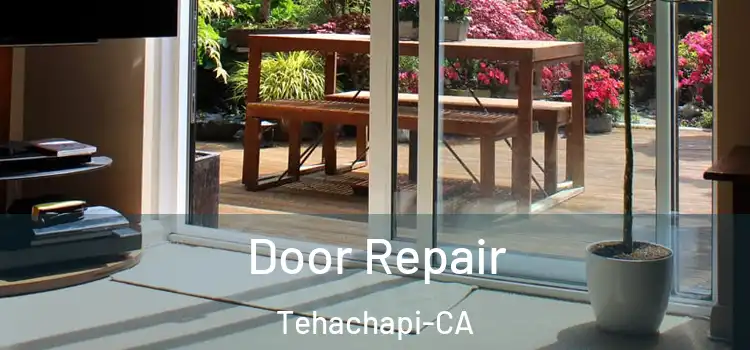Door Repair Tehachapi-CA