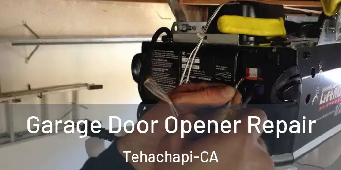  Garage Door Opener Repair Tehachapi-CA